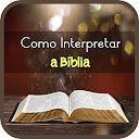Como interpretar a B&iacute;blia