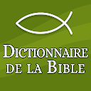 Dictionnaire de la Bible