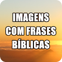 Imagens com Frases Bíblicas