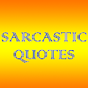 Sarcastic Quotes & Memes