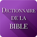 Dictionnaire de la Bible