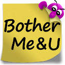 BotherMe&U Reminder Messenger