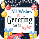 All Wishes & Greetings Maker