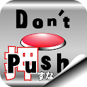 Don't Push the Button