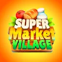 Supermarket Village&mdash;Farm Town