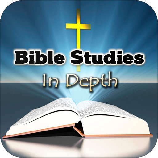 Bible Studies in Depth