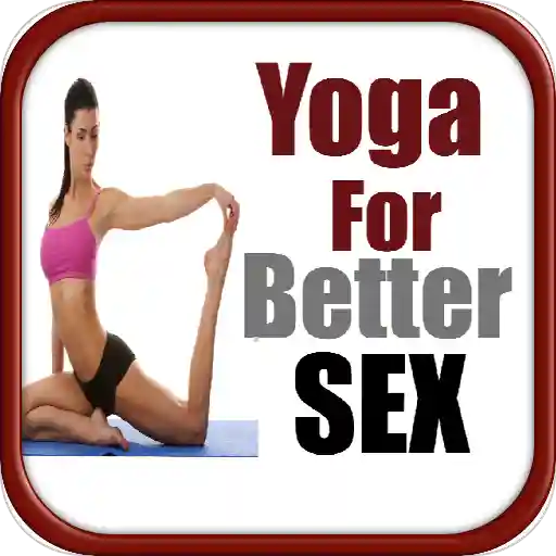 Yoga Poses for Better Sex